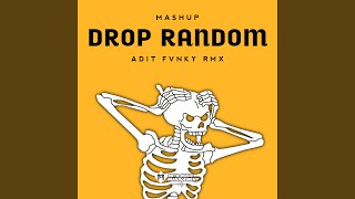 Drop Random X Mashup [upl. by Eciram349]