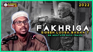 Fakhriga Sidee Looga Baxa  ᴴᴰ┇► SH Mustafe Haji Ismail\ [upl. by Oicatsana]