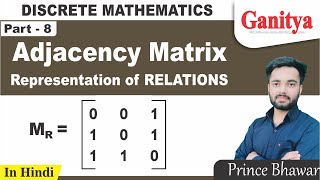 Matrix representation of relation  Adjacency Matrix  Discrete Mathematics [upl. by Yevoc]