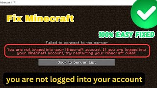 Fix You Are Not Logged In Your Minecraft Account [upl. by Noiraa]