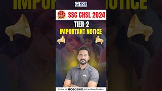 SSC CHSL 2024 TIER2 Important Notice 😱😨 sscchsl tier2 importantnotice kgssscexams [upl. by Wasson]