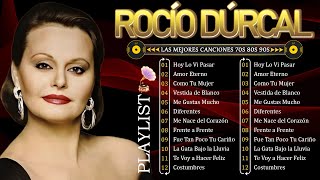 ROCÍO DÚRCAL EXITOS SUS MEJORES CANCIONES 🎵️ ROCÍO DÚRCAL 40 GRANDES EXITOS 🎵️ [upl. by Vivyan]