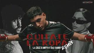 LaCruz  Quítate La Ropa  Remix  feat Anitta y BadBunny [upl. by Berner696]