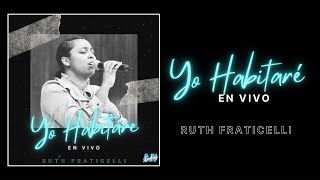 Yo Habitaré En Vivo  Testimonio Ruth Fraticelli [upl. by Colby]