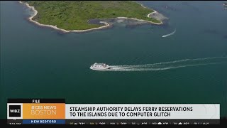 Steamship Authority unable to take ferry reservations due to computer glitch [upl. by Aynot]