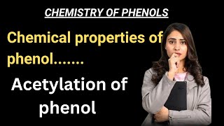 Chemical properties of phenol  acetylation of phenol  chemistry of phenols [upl. by Hope]