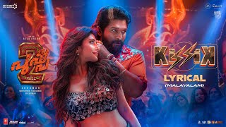 KISSIK Lyrical Video  Malayalam  Pushpa 2 The Rule  Allu Arjun  Sukumar  Sreeleela  DSP [upl. by Myrle681]