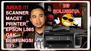 CARA mengatasi Printer Epson L565 Error 0x10 atau Scanner Bermasalah [upl. by Hafeetal]