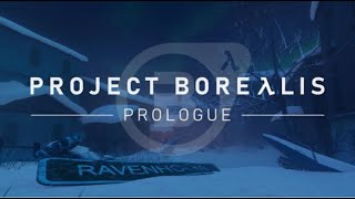 ПРОЛОГ ➤ Project Borealis Prologue [upl. by Ehav]