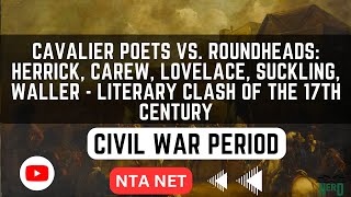 Cavalier Poets vs Roundheads Herrick Carew Lovelace Suckling and Waller [upl. by Esinaej193]