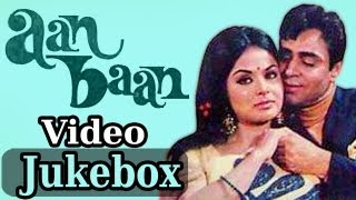 Aan Baan  All Songs  Rakhee Gulzar  Asha Bhosle  Mohd Rafi  Lata Mangeshkar [upl. by Ebeneser49]