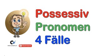 Possessivpronomen Artikel 4 Fälle [upl. by Ennairej]