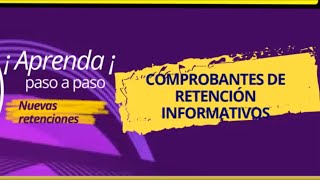 quotGuía 2024 Comprobantes de Retención en la Fuente del Impuesto a la Rentaquot [upl. by Inoy]