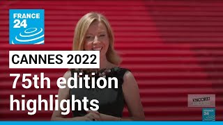 Cannes Film Festival 2022 Highlights from the 75th edition • FRANCE 24 English [upl. by Jobey]