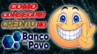 🚨PASSO A PASSO COMPLETO🚨 COMO CONSEGUIR CRÉDITO BANCO DO POVO 2022✅ [upl. by Dilahk527]