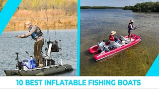 Best Inflatable Fishing Boats  Quality Products [upl. by Hyacinthie798]