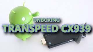 Unboxing Transpeed CX939 un TVStick con SoC RK3128 [upl. by Falda]