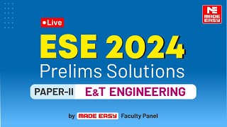 ESE Prelims 2024  EampT Engineering Paper II  Live Exam Solutions  By MADE EASY Faculty Panel [upl. by Helve158]