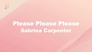 Please Please Please by Sabrina Carpenter Clean Version [upl. by Neerak]