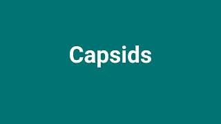 Capsids Meaning and Pronunciation [upl. by Jehovah105]