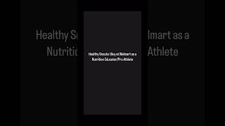 Healthy Snacks I Buy at Walmart as a Nutrition EducatorPro Athlete [upl. by Herminia]