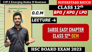 BPO KPO  LPO12th New Syllabus Maharashtra 2023OCM CHP5 EMERGING MODES OF BUSINESS [upl. by Aratak]