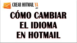 Cómo Cambiar el Idioma en Hotmail  2016 [upl. by Ertemed779]