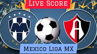 Monterrey vs Atlas Live Soccer Mexico Liga MX League  Live Score Play by Play [upl. by Mikel]