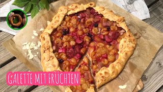 Fruchtige Galette mit Rhabarber Kirschen und Johannisbeeren [upl. by Ayitahs]