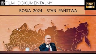 ROSJA 2024 STAN PAŃSTWA Film Dokumentalny Historie Wojenne [upl. by Sane]