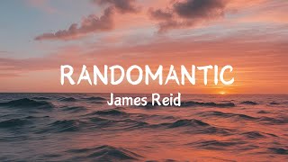 James Reid  Randomantic Lyric Video [upl. by Scrope]