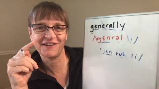 How to Pronounce General and Generally the way Americans do [upl. by Gerri]