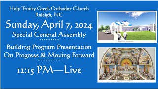 Special General Assembly  April 7 2024  Building Program Update on Progress amp Moving Forward [upl. by Elisee351]