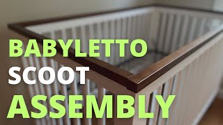 Babyletto Scoot 3in1 Convertible Crib Assembly Instructions  Babyletto Crib Assembly Video [upl. by Syned]