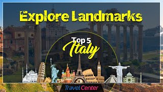 Top 5 Famous Landmarks in Italy [upl. by Nimocks]