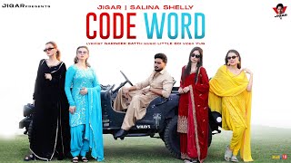 Jigar  Code Word Official Music Video Salina Shelly  Narinder Batth  LilBoy  Punjabi Song 2024 [upl. by Kreindler866]