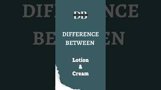 Difference Between Lotion and Cream  Lotion vs Cream The Battle of the Moisturizers [upl. by Hahnert]