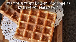 Less Sinful Yet Still Crispy Belgian Liege Waffles [upl. by Lauri]