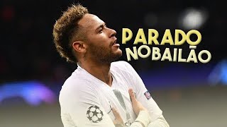 Neymar JR  Parado no bailão  Dancing Skills and Goals • ADGZ • HD [upl. by Aradnahc]