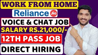 JIO Work From Home Jobs 2024  Voice amp Chat Job 😍 12th Pass Job  Online Jobs  Latest Remote Jobs [upl. by Arramahs]