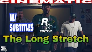 THE LONG STRETCH GTA 5 WSUBTITLES rockstar editor cinematic [upl. by Means]