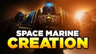 SPACE MARINE CREATIONRECRUITMENT  Your guide on becoming an Astartes  WARHAMMER 40000 Lore [upl. by Goldstein]