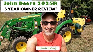 3 Year Owner Review John Deere 2025R Compact Tractor [upl. by Mayce]