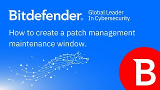 Bitdefender GravityZone Console How to Create a Patch Maintenance Window [upl. by Notlad]