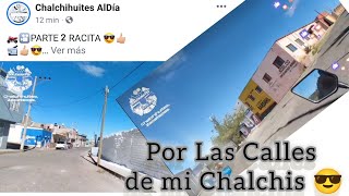 Por las calles de mi Chalchis Ahora nos vamos por LA Peñita La Conco  Las Chinchis barba 😎 [upl. by Tran]