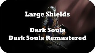 Dark Souls Remastered Large Shields Locations Guide Dark Souls amp Dark Souls Remastered [upl. by Anoyk]