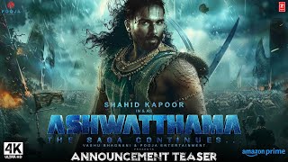 The Immortal Ashwatthama  Official Trailer  Shahid Kapoor  Pooja Ent  ashwatthama teaser updates [upl. by Sivrat]