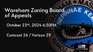 Wareham Zoning Board of Appeals 102324 [upl. by Enayr819]