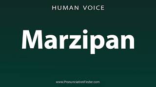 How To Pronounce Marzipan [upl. by Leanatan]