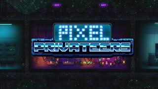 Pixel Privateers Official Trailer [upl. by Nilek]